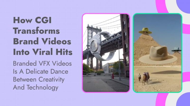 Beyond Reality: How CGI Transforms Brand Videos into Viral Hits